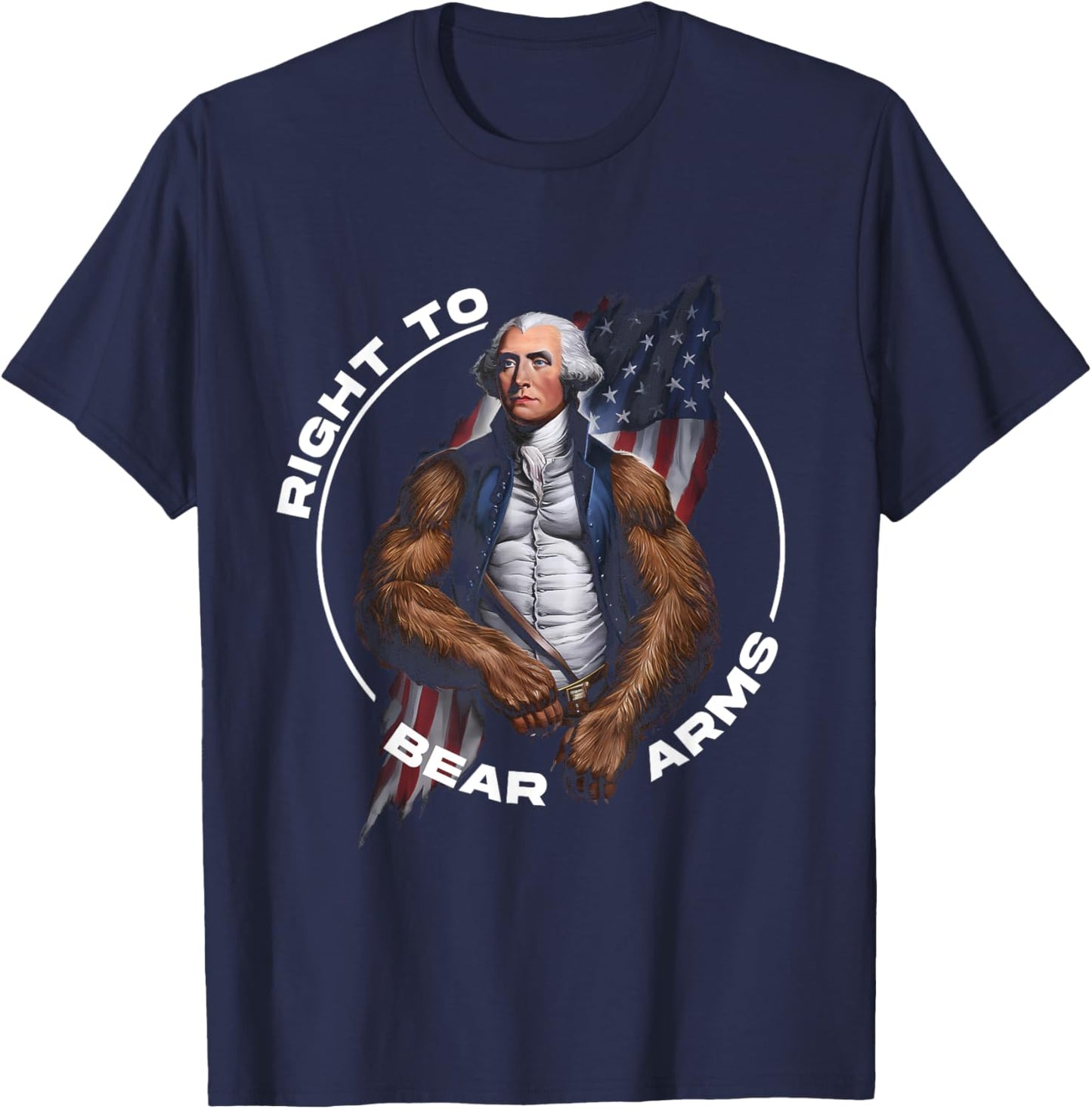 Right To Bear Arms - 4th of July Funny George Washington Women Men T-Shirt - T-Shirt | Navy