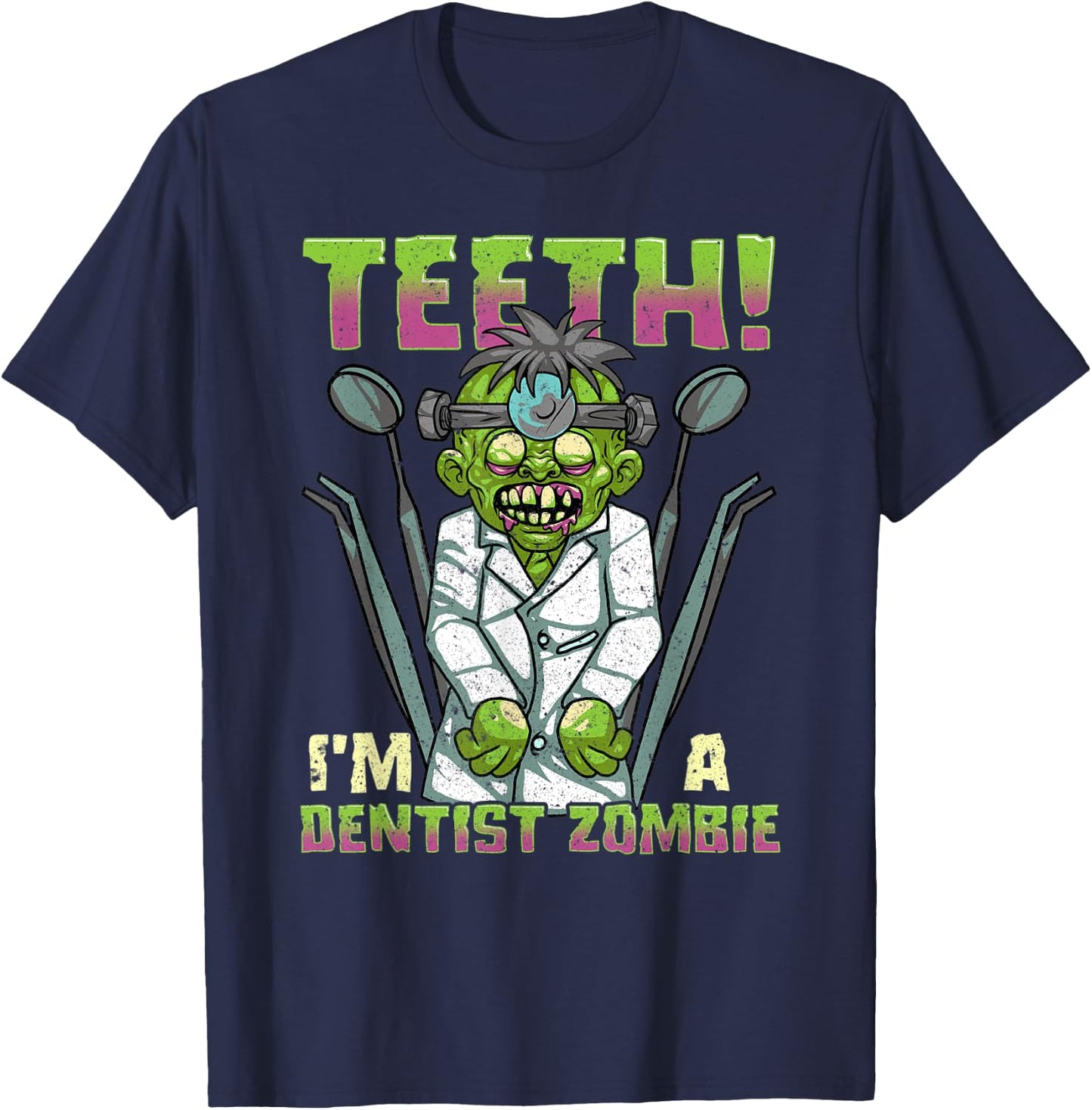 Funny Halloween Dentist Zombie Dental Hygienist Assistant T-Shirt - T-Shirt | Navy