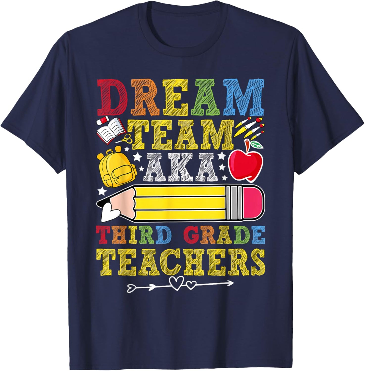 3rd Grade Dream Team Teachers Third Grade Teacher T-Shirt - T-Shirt | Navy