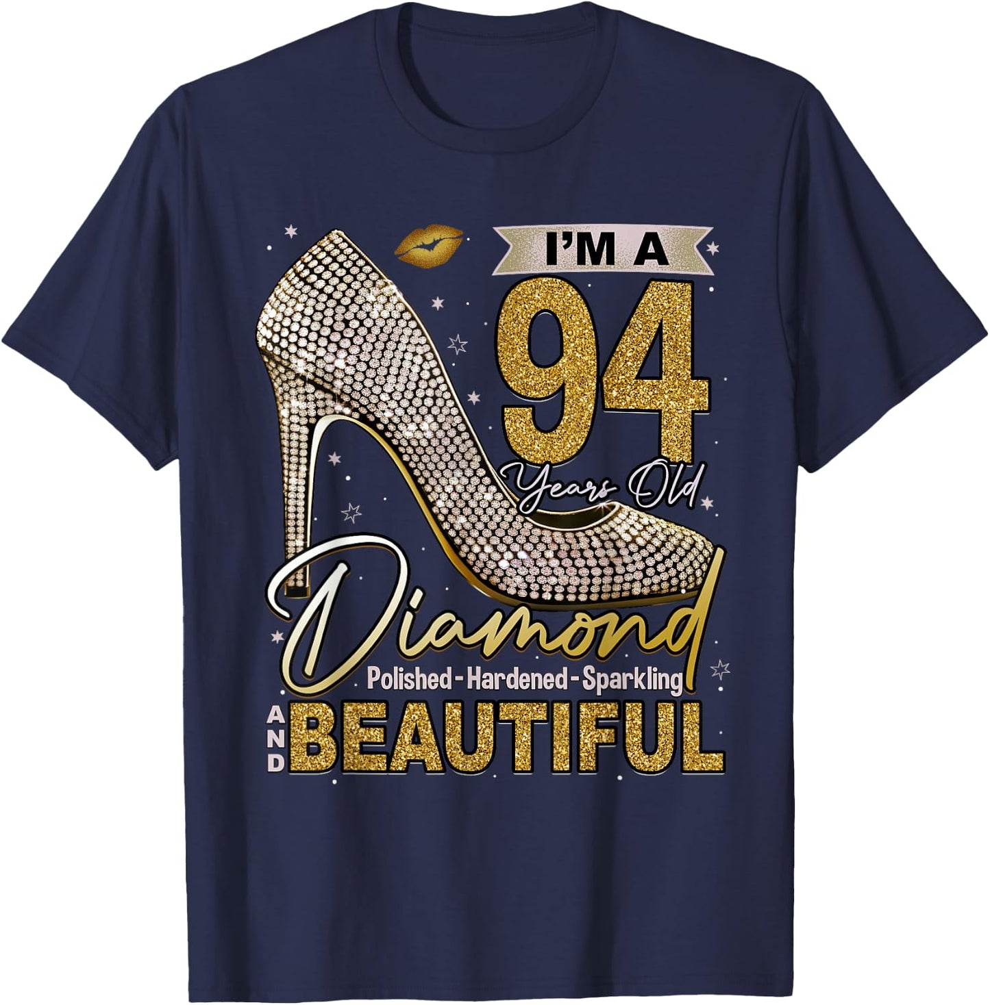 I'm A 94 Years Old Diamond, 94 and Fabulous 94th Birthday T-Shirt - T-Shirt | Navy