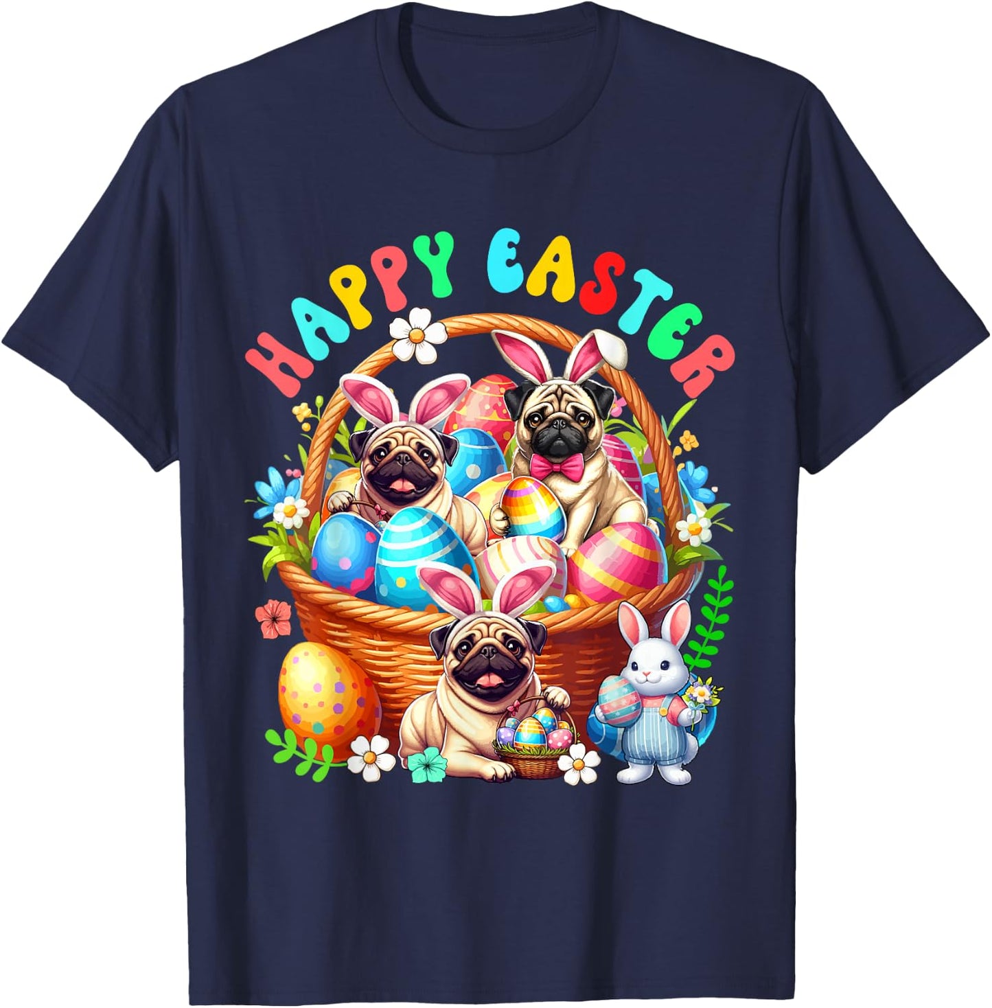 Three Easter Bunny Pugs In Eggs Basket Flowers Lover T-Shirt - T-Shirt | Navy