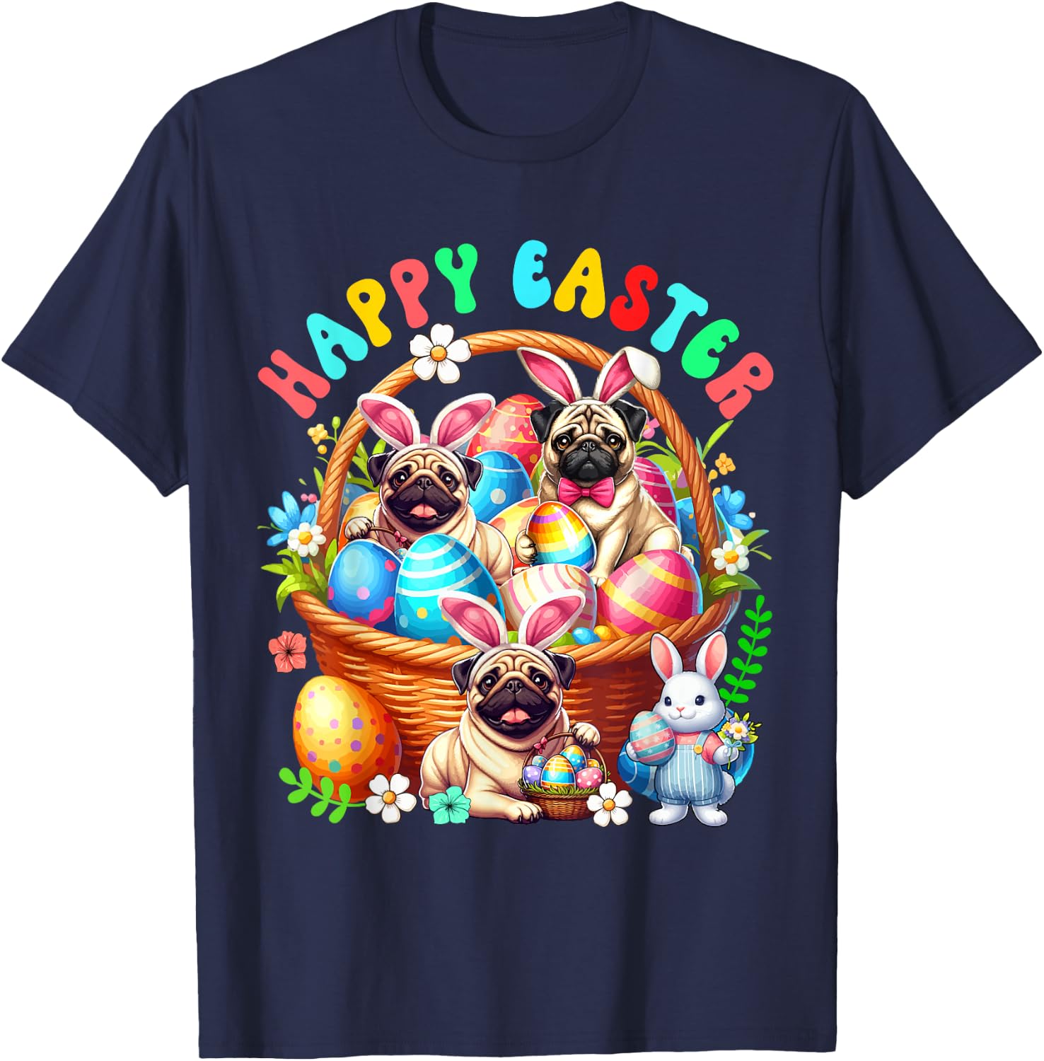 Three Easter Bunny Pugs In Eggs Basket Flowers Lover T-Shirt - T-Shirt | Navy
