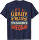 It's A Grady Thing You Wouldn't Understand T-Shirt - T-Shirt | Navy