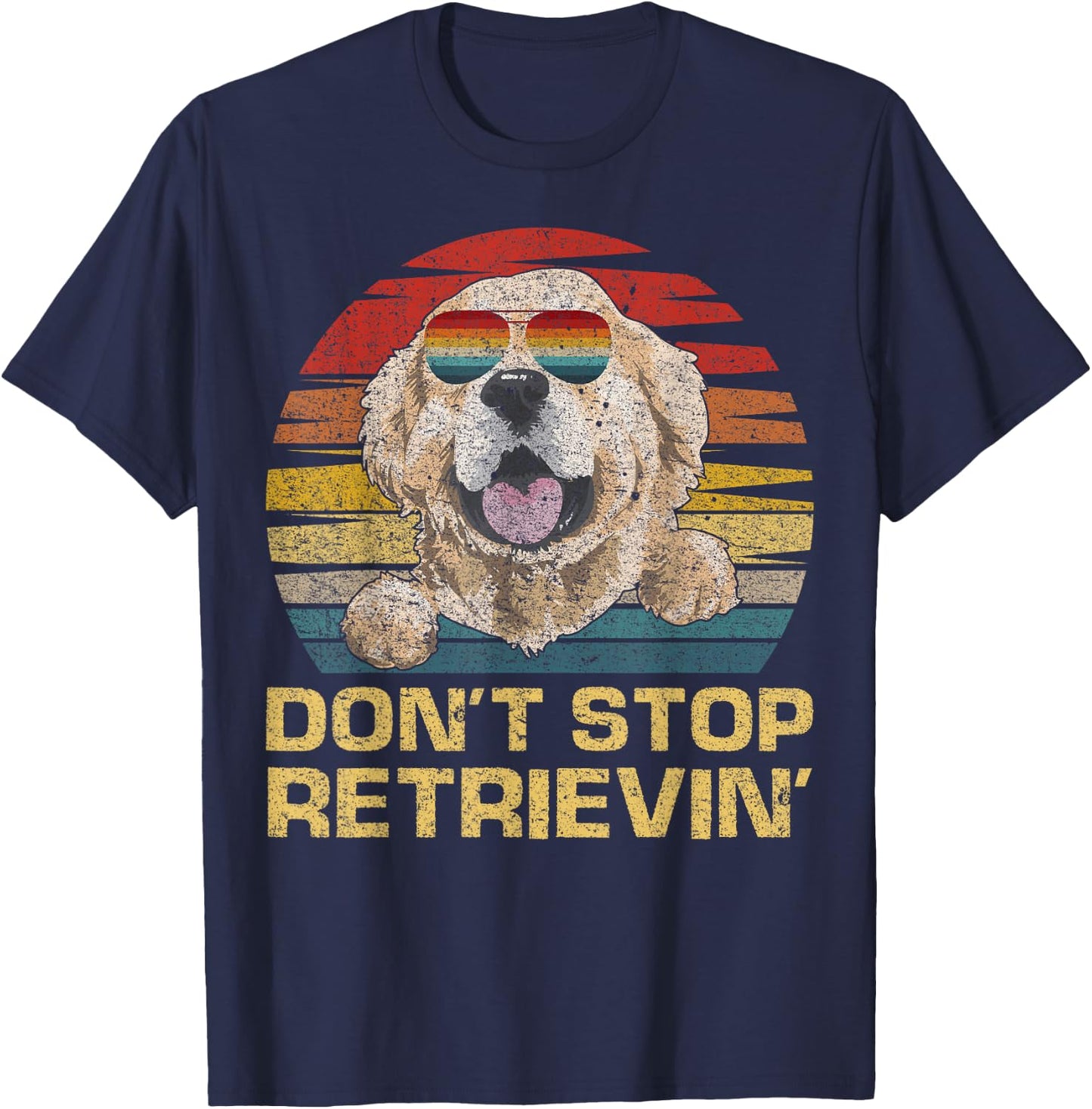 Don't Stop Retrieving Retro Vintage Golden Retriever Dog T-Shirt - T-Shirt | Navy