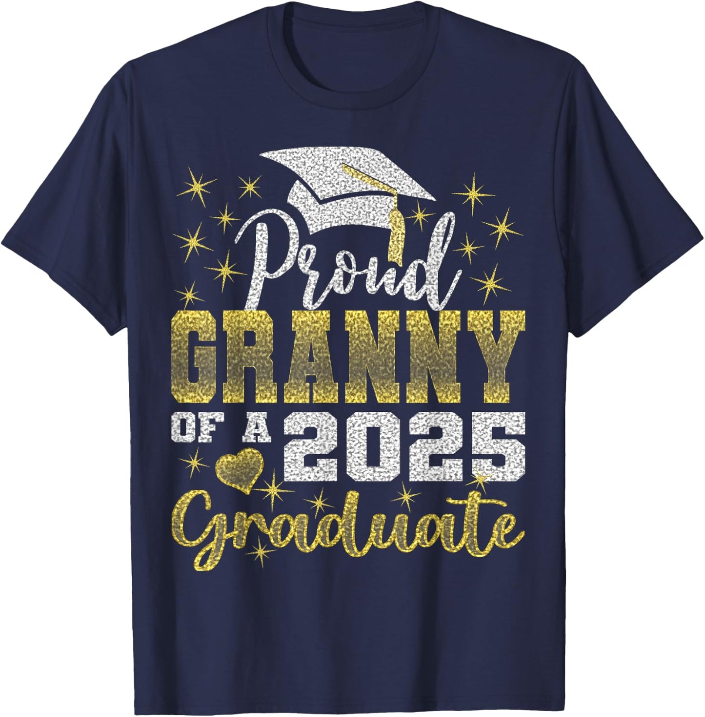 Super Proud Granny of 2025 Graduate Awesome Family College T-Shirt - T-Shirt | Navy