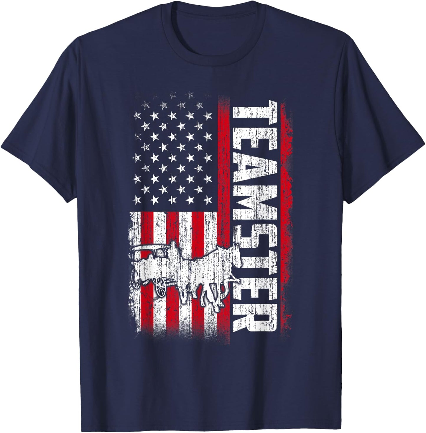 Teamster American Flag Funny Quotes Sayings T-Shirt - T-Shirt | Navy