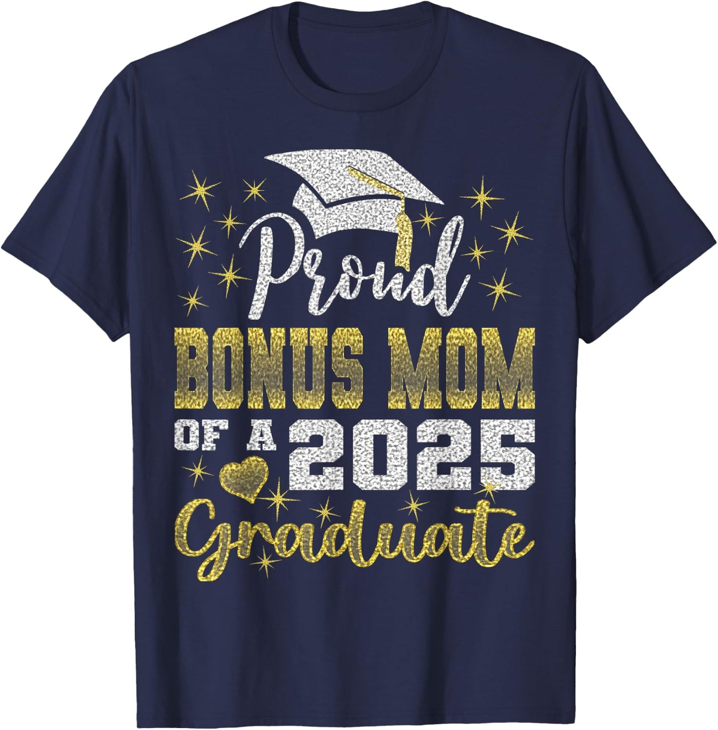 Super Proud Bonus Mom of 2025 Graduate Awesome Family School T-Shirt - T-Shirt | Navy
