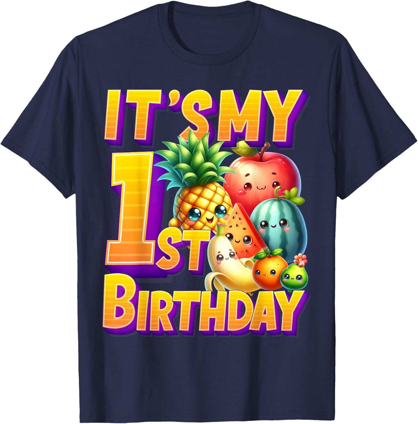 Fruit Birthday 1 Year Old Boy Girl Its My 1st Birthday Fruit T-Shirt - T-Shirt | Navy