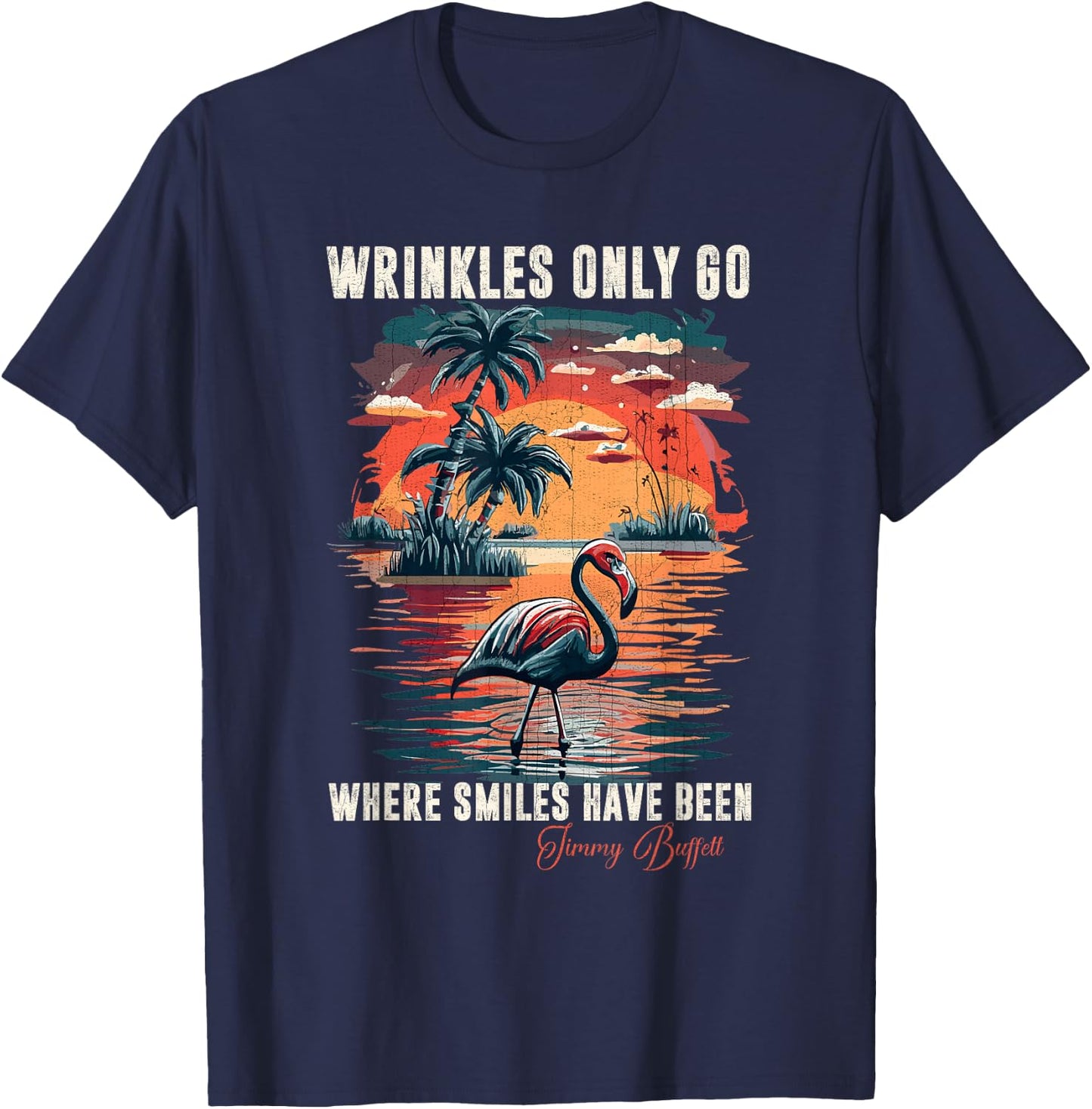 Wrinkles Only Go Where Smiles Have Been Funny Flamingo T-Shirt - T-Shirt | Navy