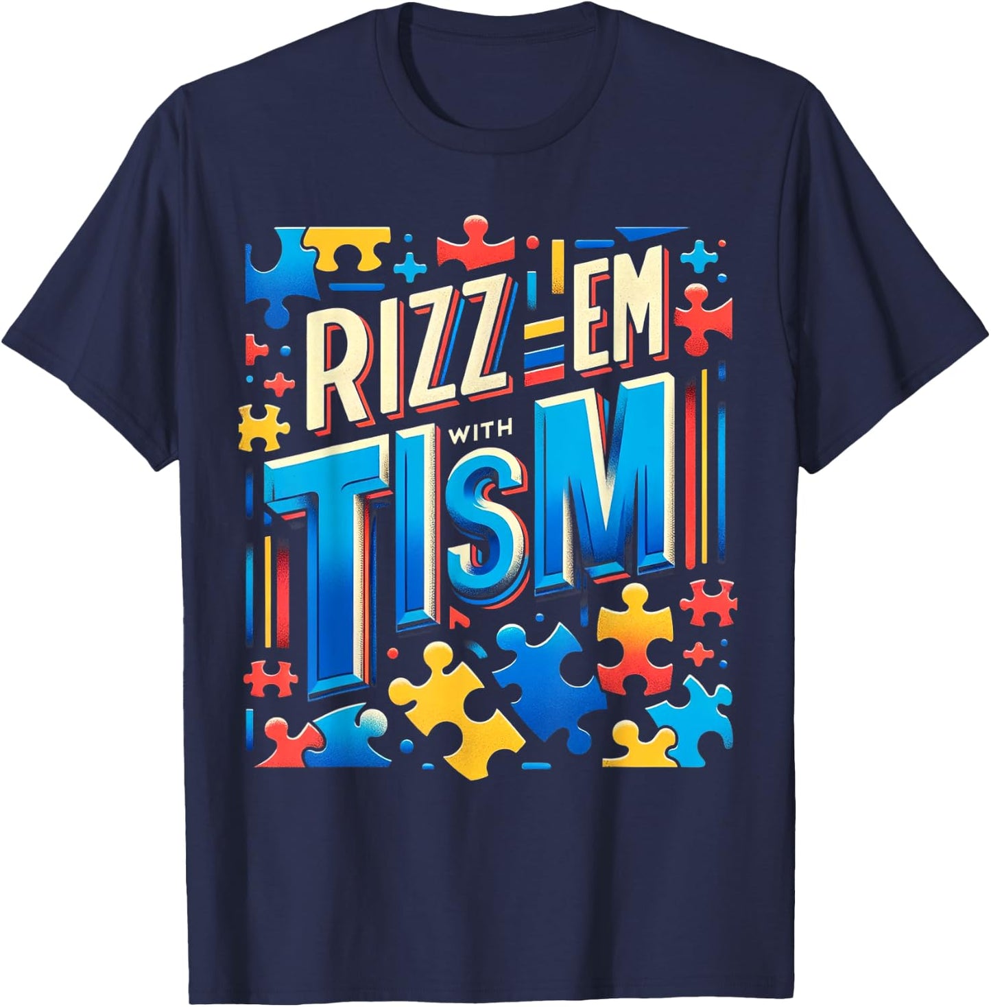 Rizz'em with The Tism Meme Autism Awareness T-Shirt - T-Shirt | Navy