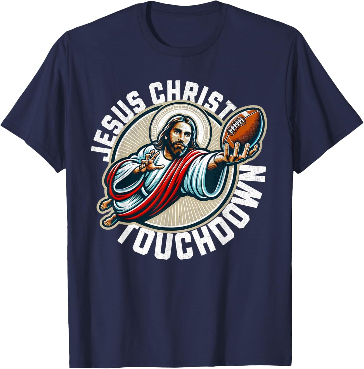 Funny football season touchdown jesus christ T-Shirt - T-Shirt | Navy