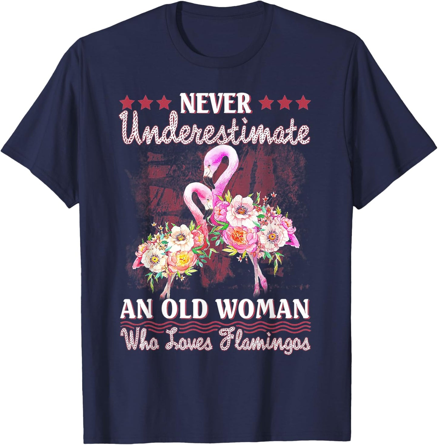 Never Underestimate An Old Woman Who Loves Flamingo T-Shirt - T-Shirt | Navy