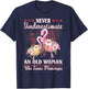 Never Underestimate An Old Woman Who Loves Flamingo T-Shirt - T-Shirt | Navy