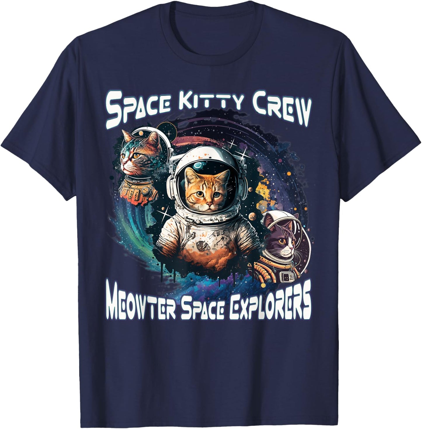Space Kitty Crew Meowter Space Explorers Cute Cosmic Kitten T-Shirt - T-Shirt | Navy