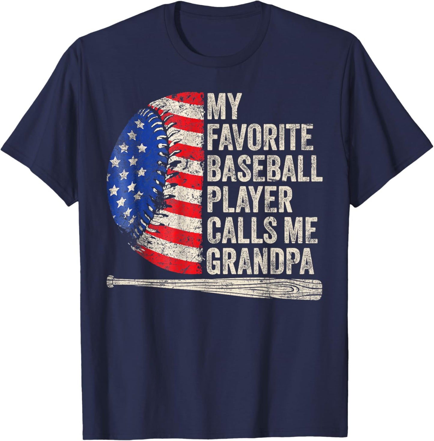 My Favorite Baseball Player Calls Me Grandpa Father's Day T-Shirt - T-Shirt | Navy