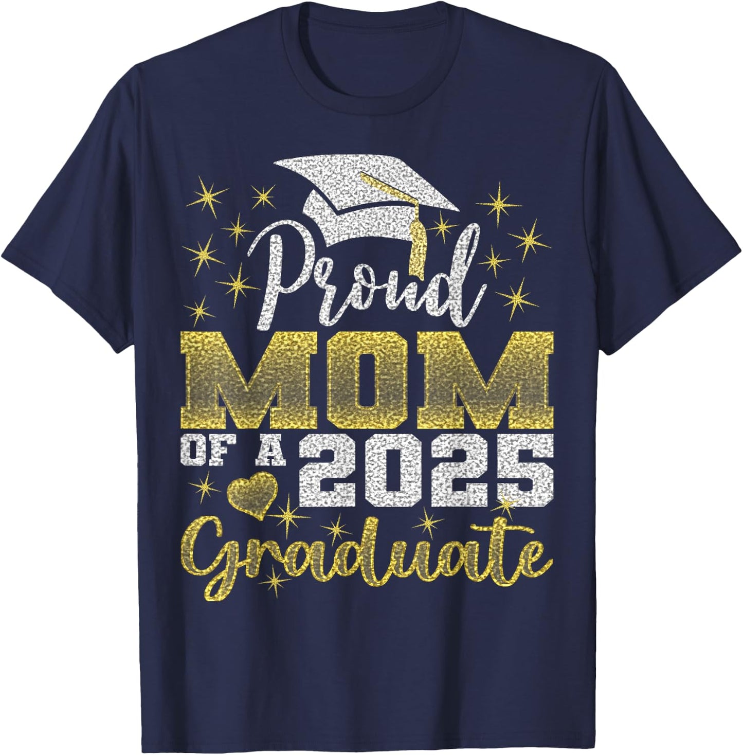 Super Proud Mom of 2025 Graduate Awesome Family College T-Shirt - T-Shirt | Navy