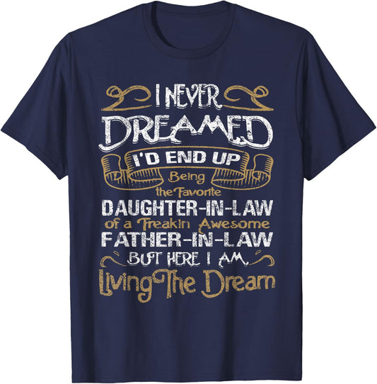I Never Dreamed I'd End Up Being A Daughter-in-Law T-Shirt - T-Shirt | Navy