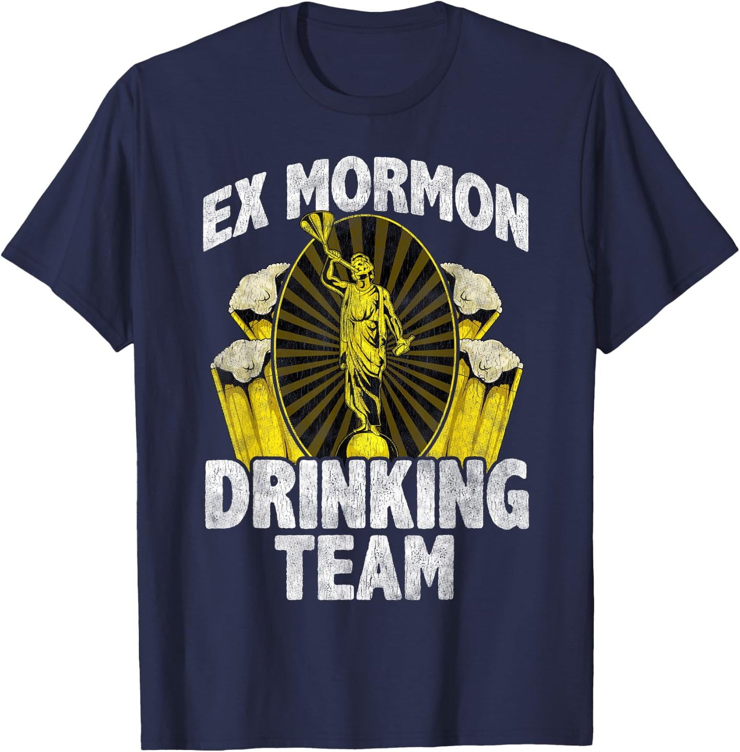Ex Mormon t shirts Anti Religion Gift Drinking Team T-Shirt - T-Shirt | Navy