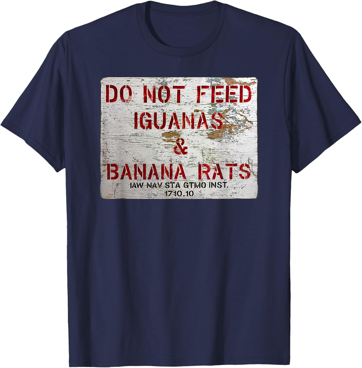 GTMO Do Not Feed Iguanas & Banana Rats - Guantanamo Bay Cuba T-Shirt - T-Shirt | Navy