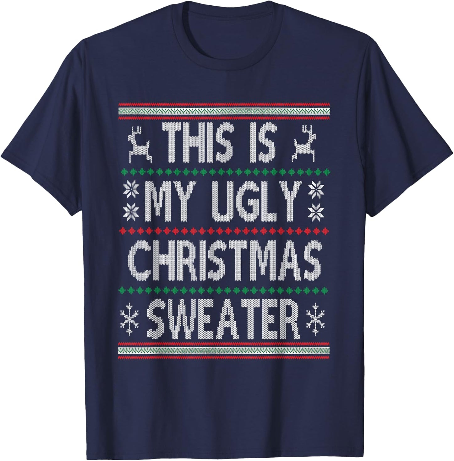 Funny Christmas This Is My Ugly Sweater Men Women Kids Gift T-Shirt - T-Shirt | Navy