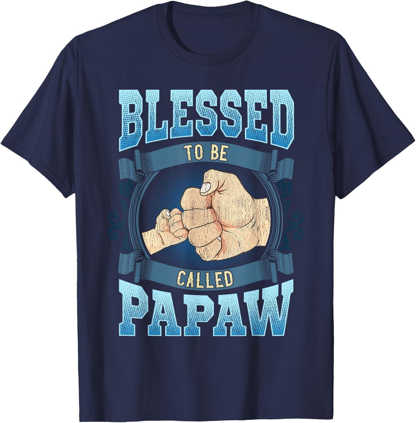 Blessed To Be Called Papaw Gifts Papaw Fathers Day T-Shirt - T-Shirt | Navy