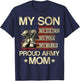 My Son My Soldier My Pride My Hero Proud Mom T-Shirt - T-Shirt | Navy