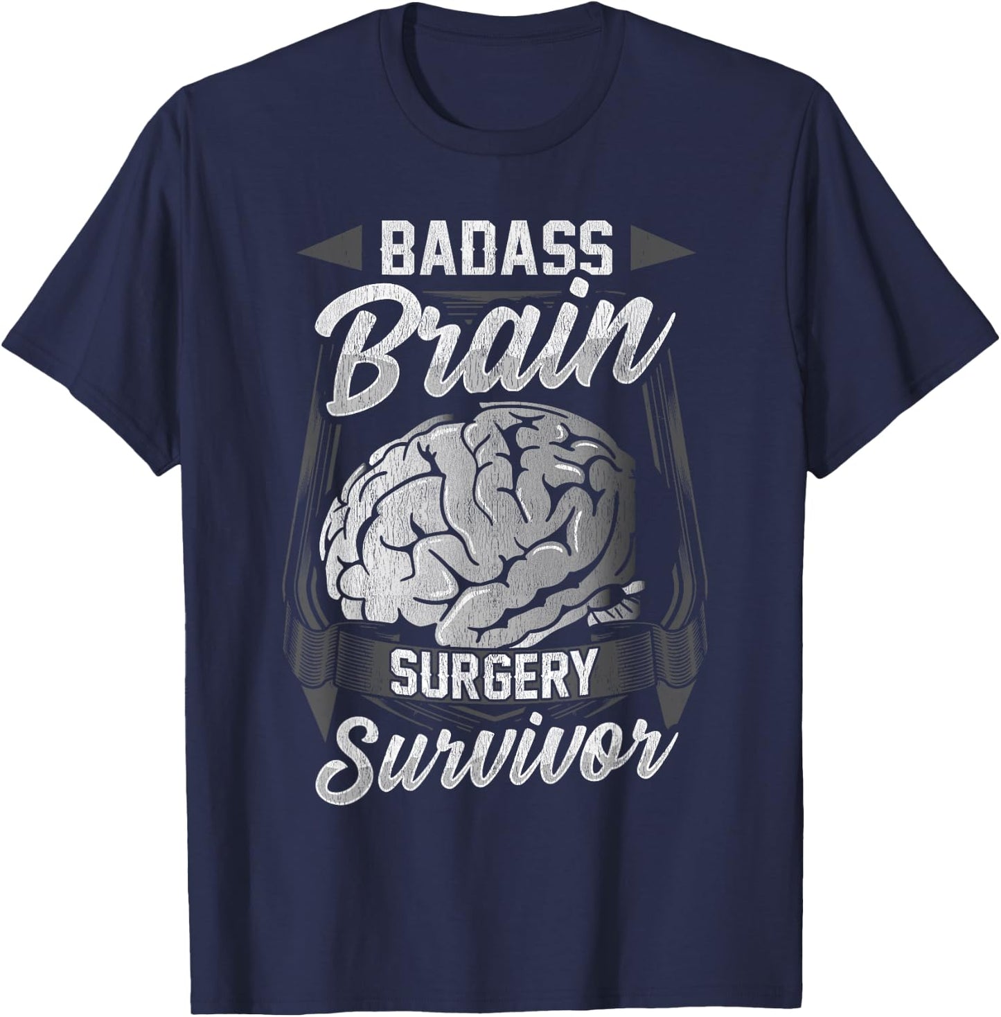 Badass Brain Surgery Survivor Neurosurgery Recovery Fun Gift T-Shirt - T-Shirt | Navy