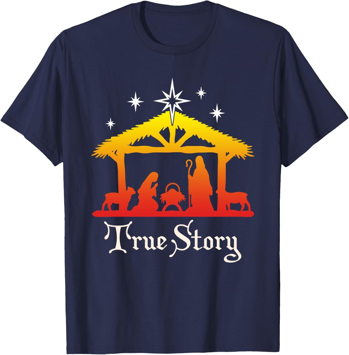 True Story Christmas Jesus Nativity gift, Christian gift T-Shirt - T-Shirt | Navy