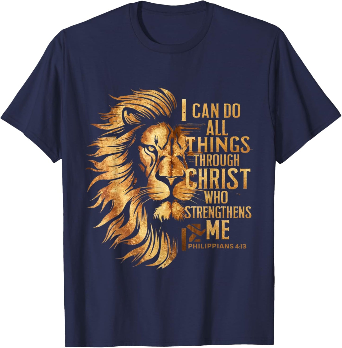 Christian I Can Do All Things Through Christ Lion Faith T-Shirt - T-Shirt | Navy
