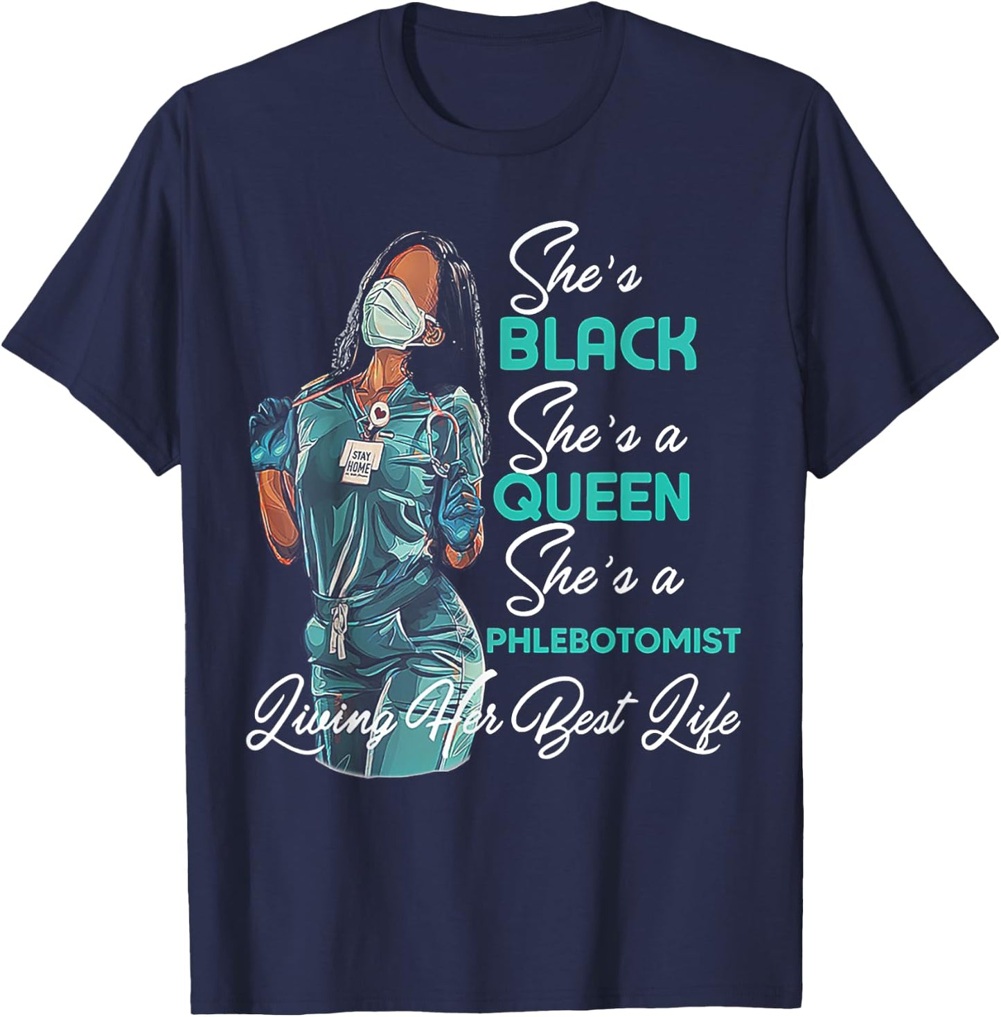 She's Black She's a Queen She's Phlebotomist T-Shirt - T-Shirt | Navy