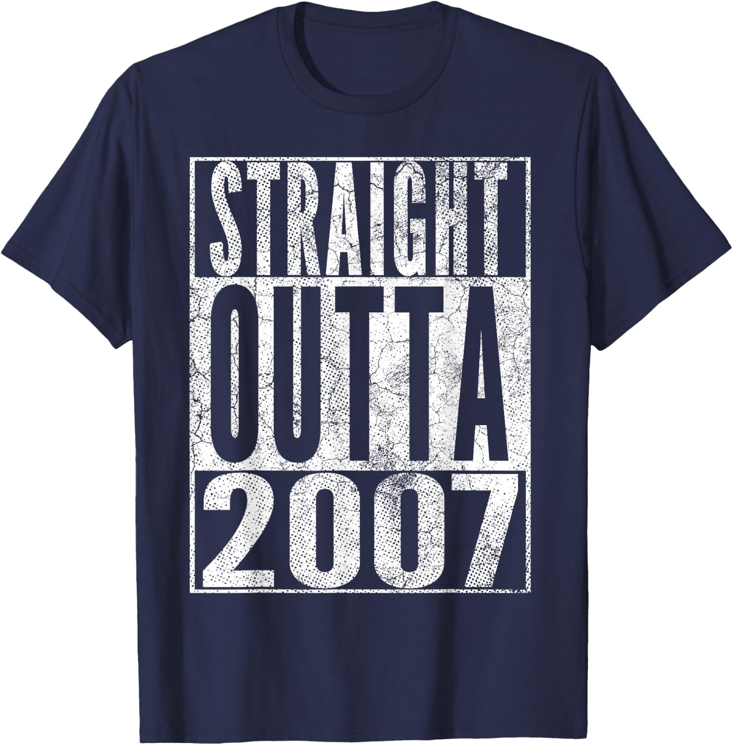 Straight Outta 2007 19th Birthday 19 Years Old T-Shirt - T-Shirt | Navy