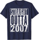 Straight Outta 2007 19th Birthday 19 Years Old T-Shirt - T-Shirt | Navy