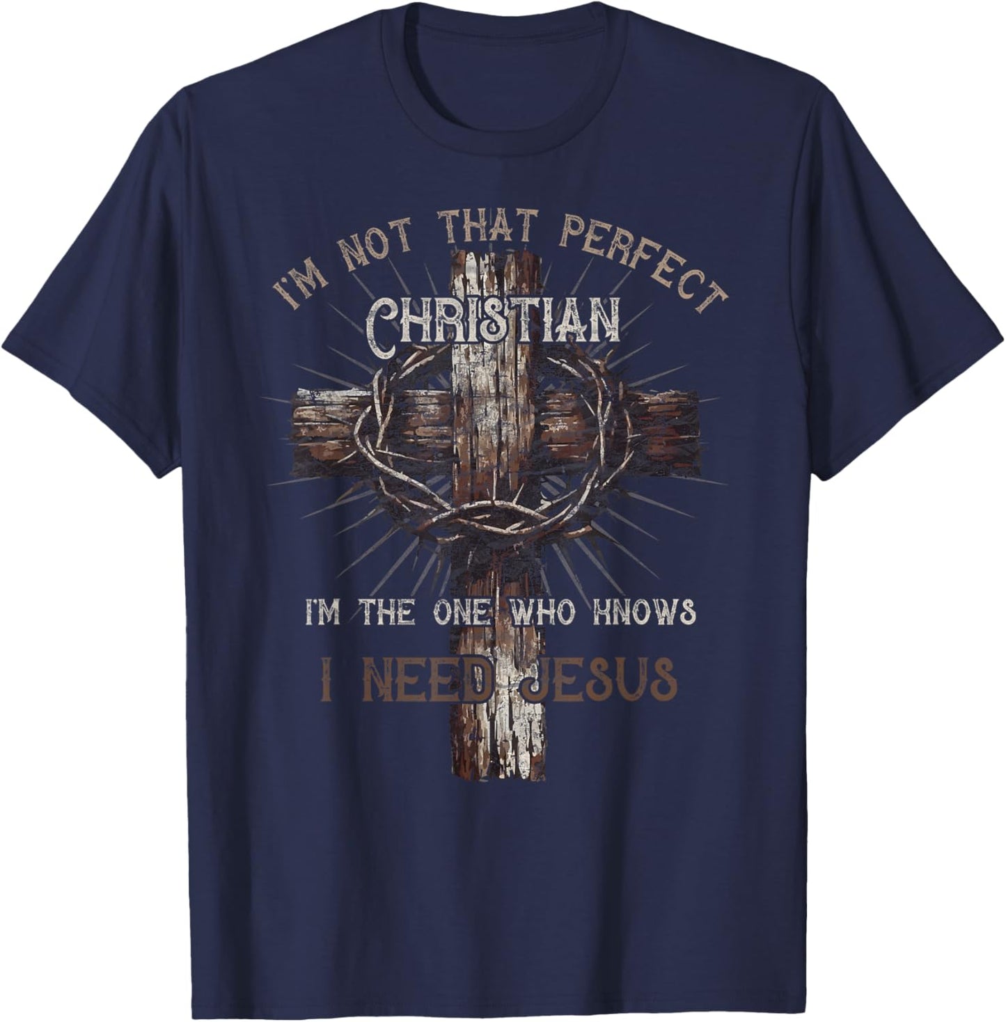 I'm Not That Perfect Christian Faith Jesus Cross Bible Lover T-Shirt - T-Shirt | Navy
