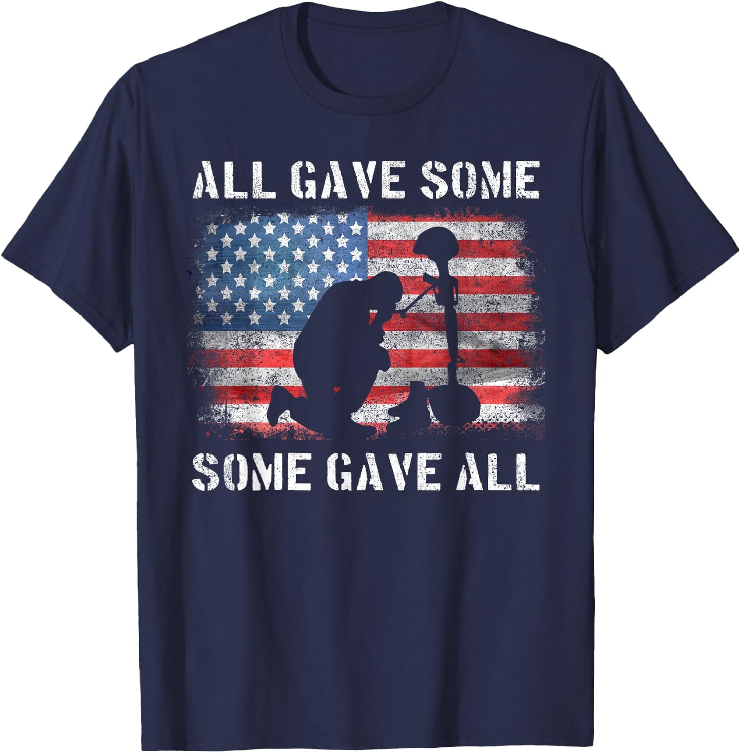All Gave Some Some Gave All I Veteran & Memorial's Day T-Shirt - T-Shirt | Navy