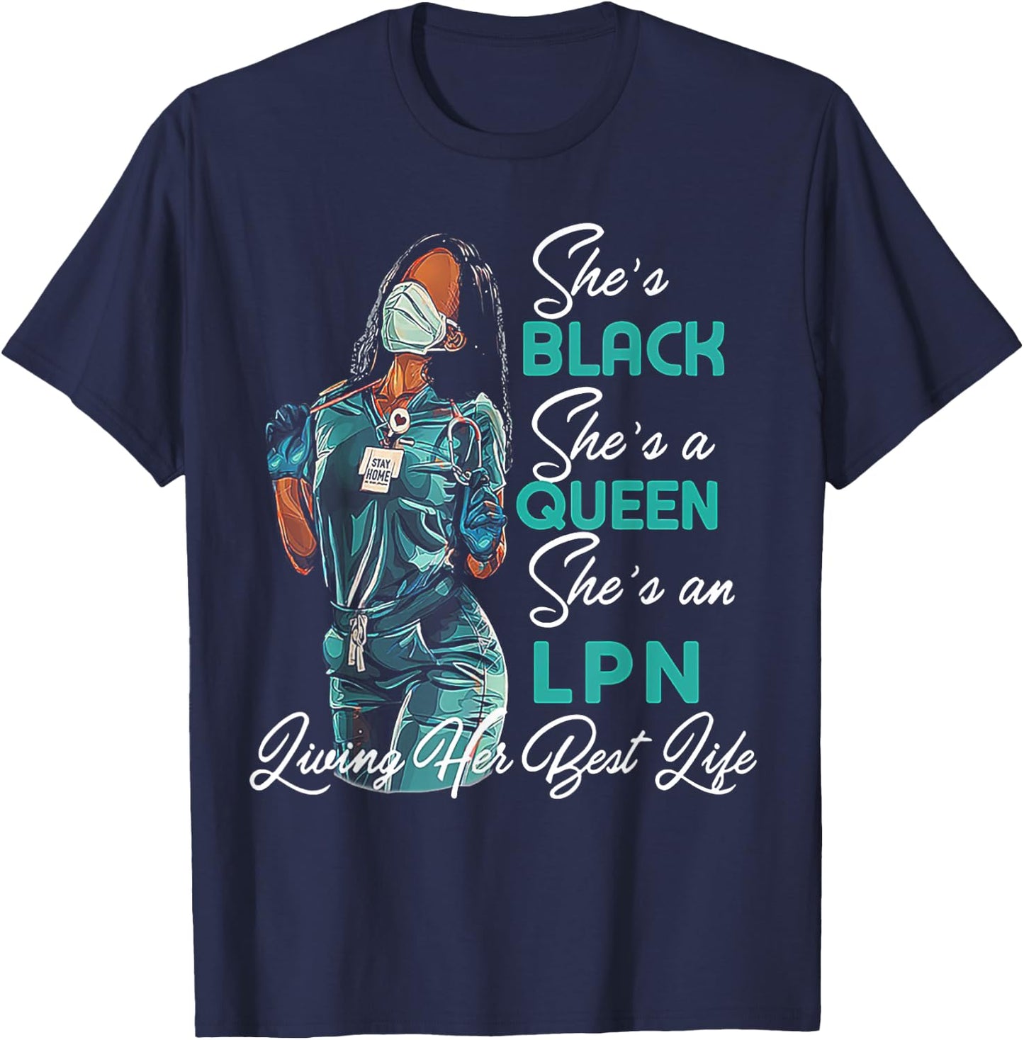 She's Black She's a Queen She's LPN T-Shirt - T-Shirt | Navy