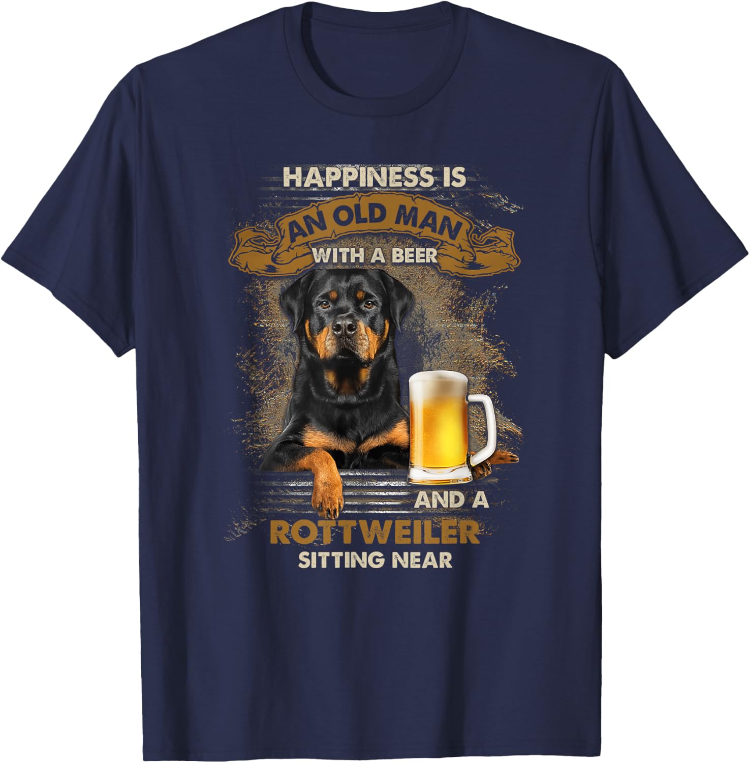 Happiness is an old man with a beer and a rottweiler T-Shirt - T-Shirt | Navy