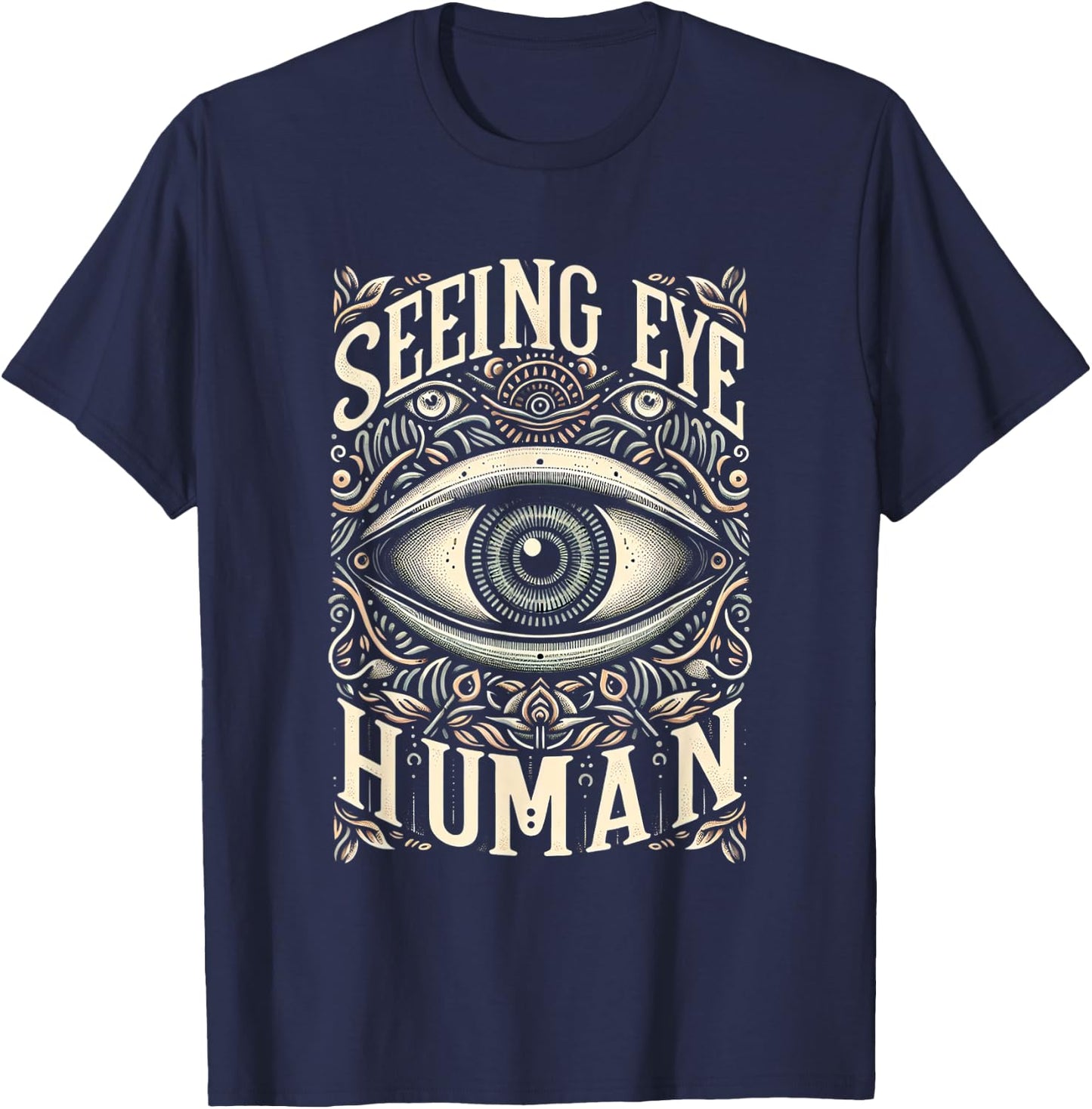 Seeing Eye Human _ T-Shirt - T-Shirt | Navy
