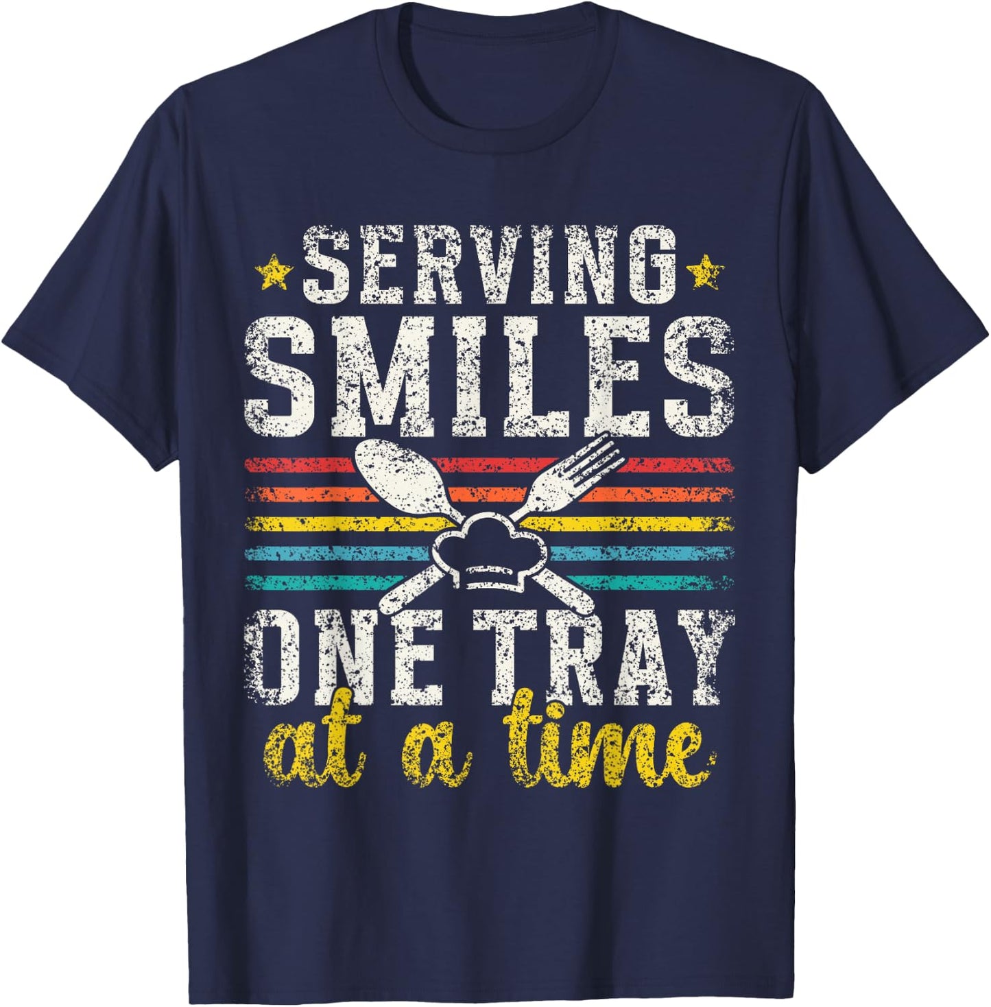 Serving Smiles One Tray At A Time Ladies Cafeteria Worker T-Shirt - T-Shirt | Navy