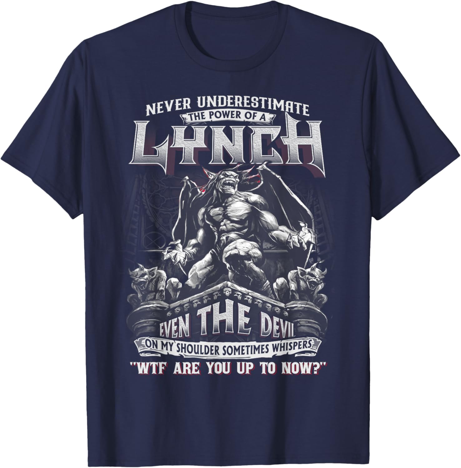 Lynch - Never Underestimate The Power Of A Lynch T-Shirt - T-Shirt | Navy