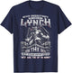 Lynch - Never Underestimate The Power Of A Lynch T-Shirt - T-Shirt | Navy