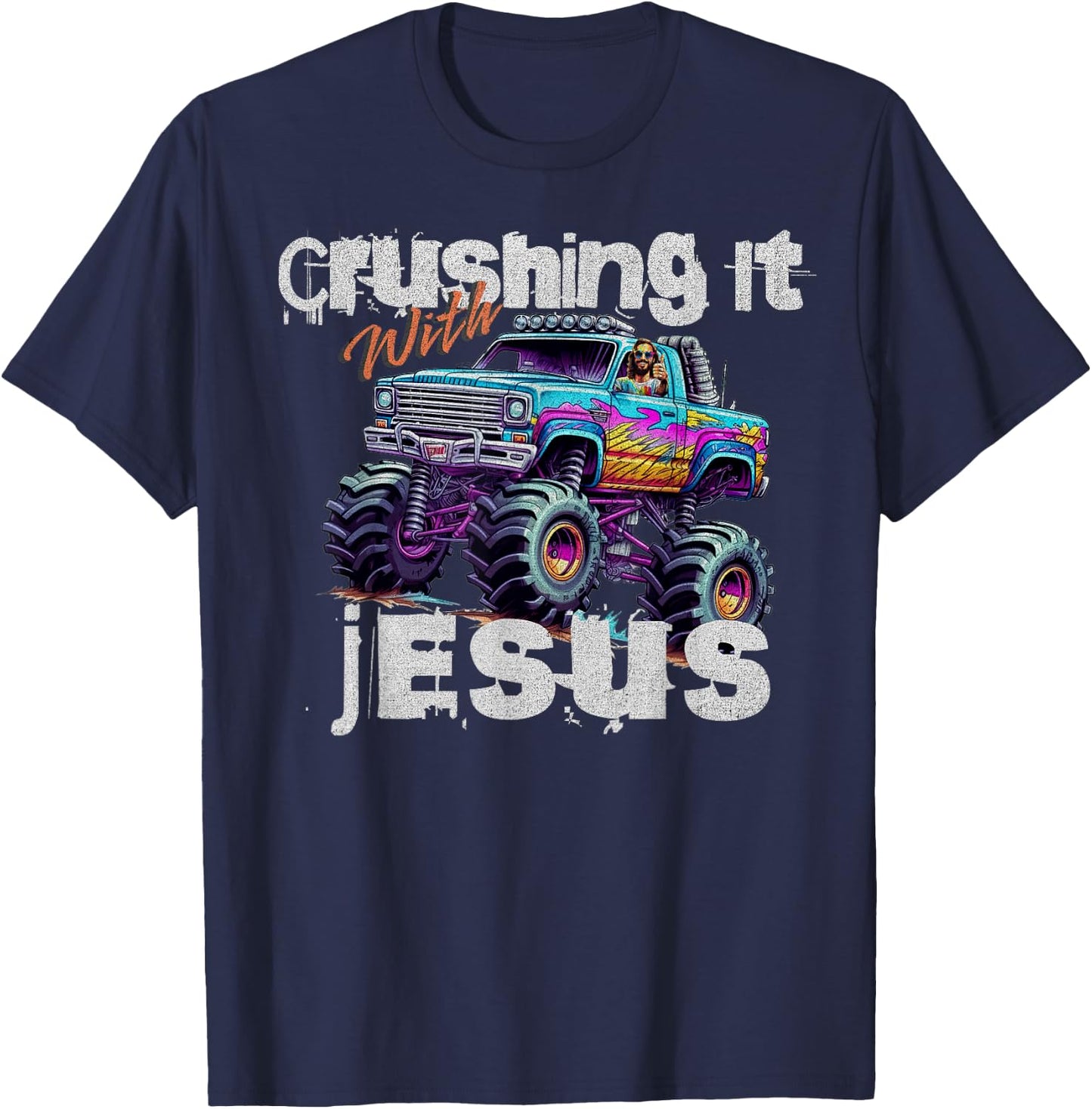 Crushing It With Jesus - Funny Christian Monster Truck Faith T-Shirt - T-Shirt | Navy