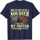 She Is Not Just A Soldier She Is My Sister Proud Army Sister T-Shirt - T-Shirt | Navy