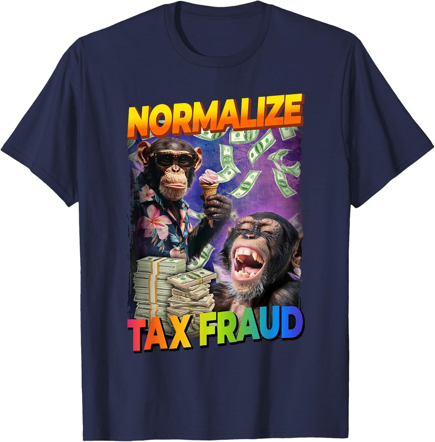 Normalize Tax Fraud T-Shirt - T-Shirt | Navy