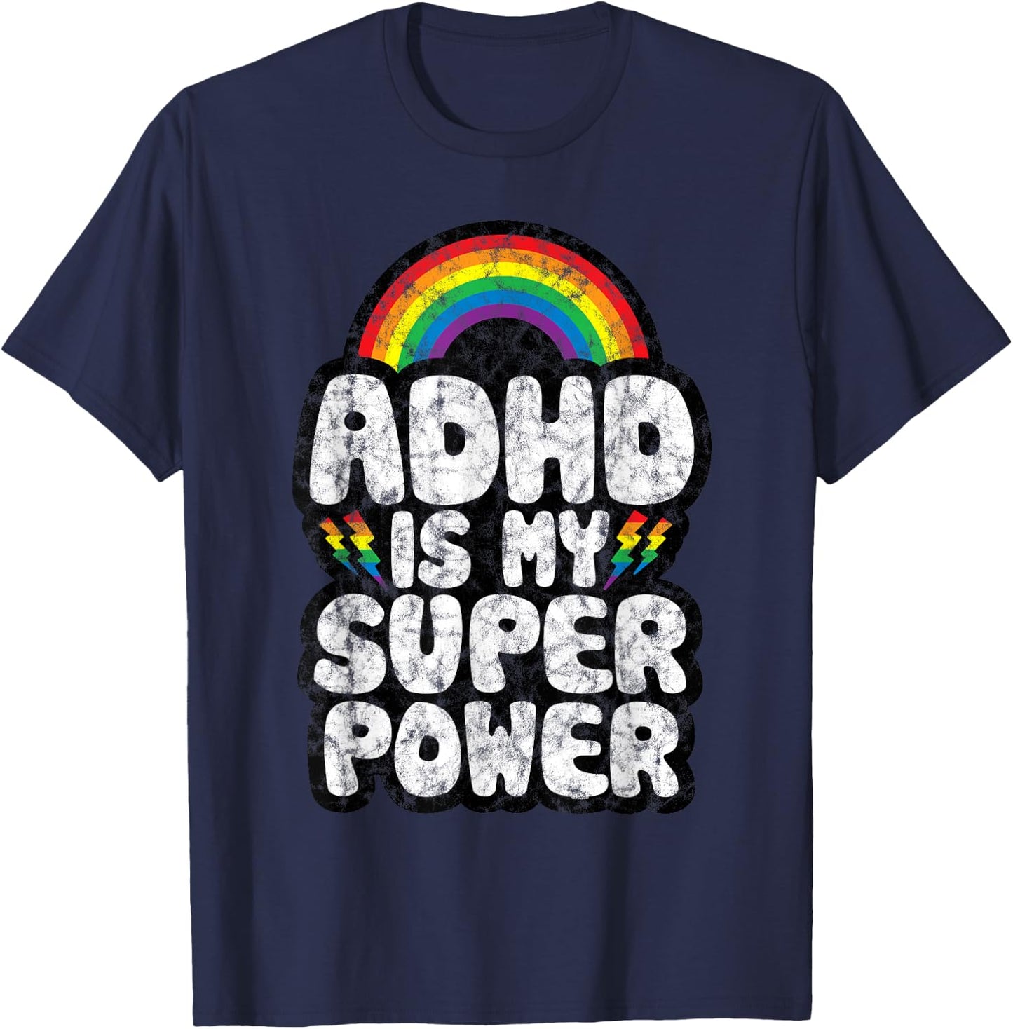 ADHD Quote for Kids Adults | ADHD is My Superpower | Rainbow T-Shirt - T-Shirt | Navy