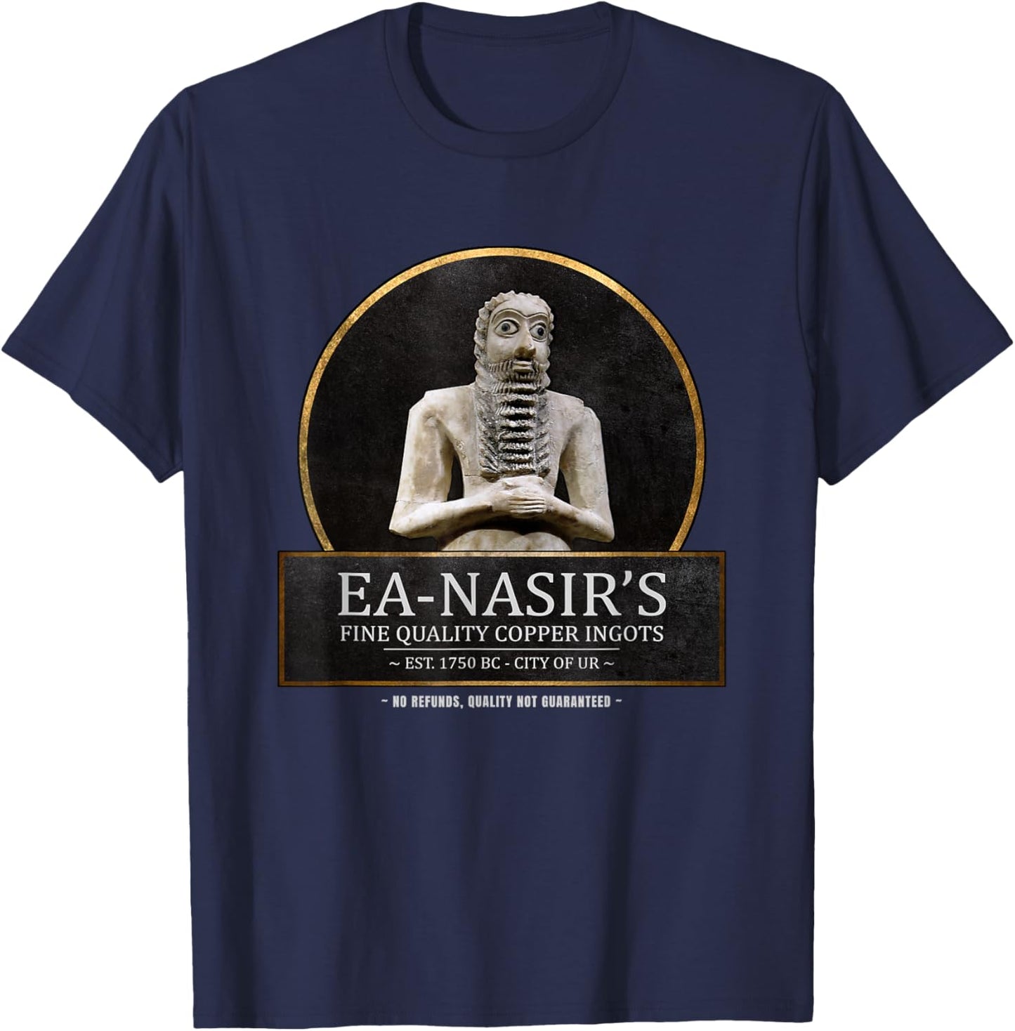 Ea Nasir's Copper Ingots Funny Bronze Age History Meme T-Shirt - T-Shirt | Navy