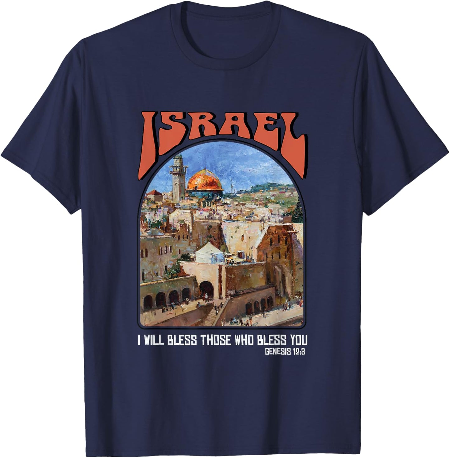 Israel Genesis 12:3 Bible verse Shirt Israel Strong T-Shirt - T-Shirt | Navy