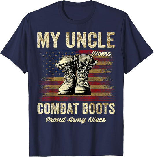 My Uncle Wears Combat Boots Proud Army Niece Veteran Uncle T-Shirt - T-Shirt | Navy