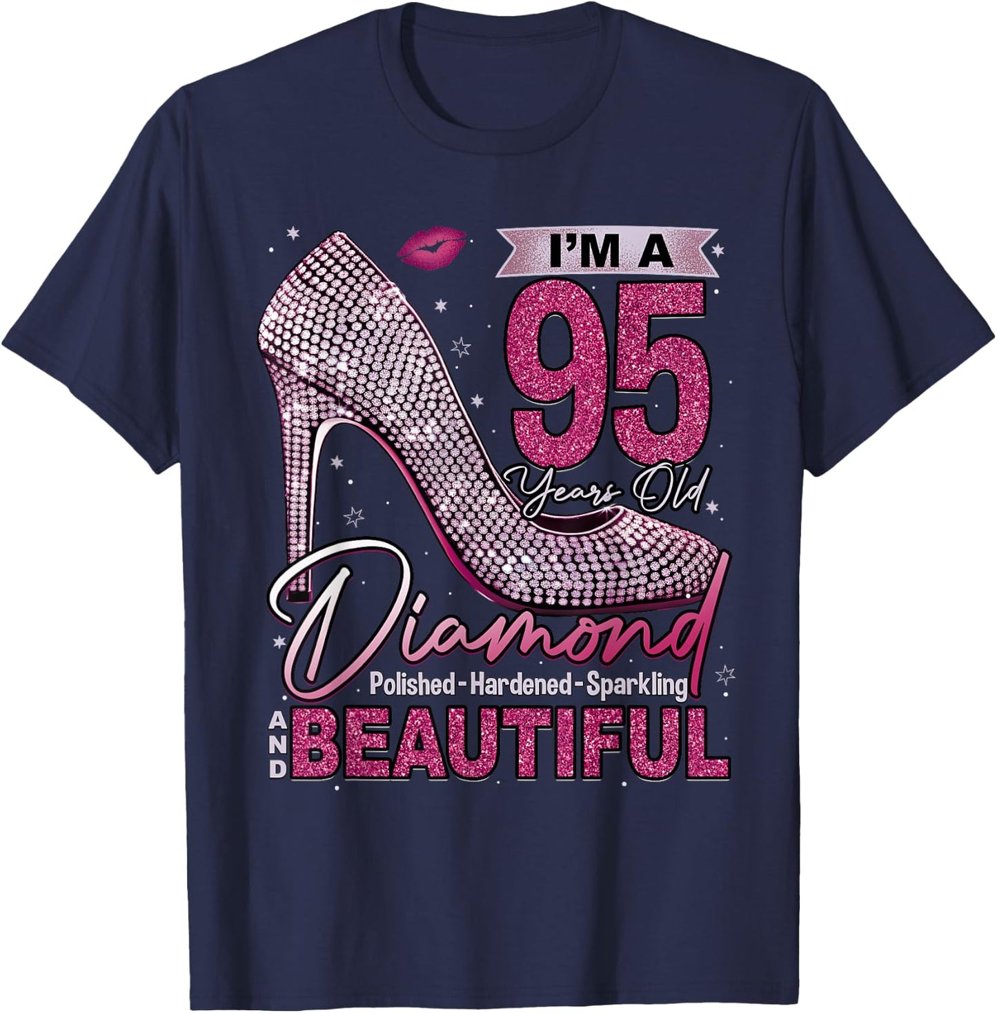 I'm A 95 Years Old Diamond, 95 and Fabulous 95th Birthday T-Shirt - T-Shirt | Navy