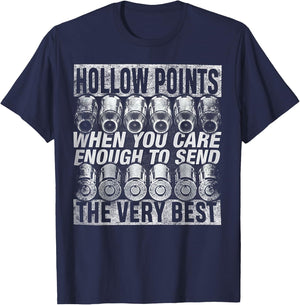 Hollow Points When You Care Enough To Send The Very Best T-Shirt - T-Shirt | Navy
