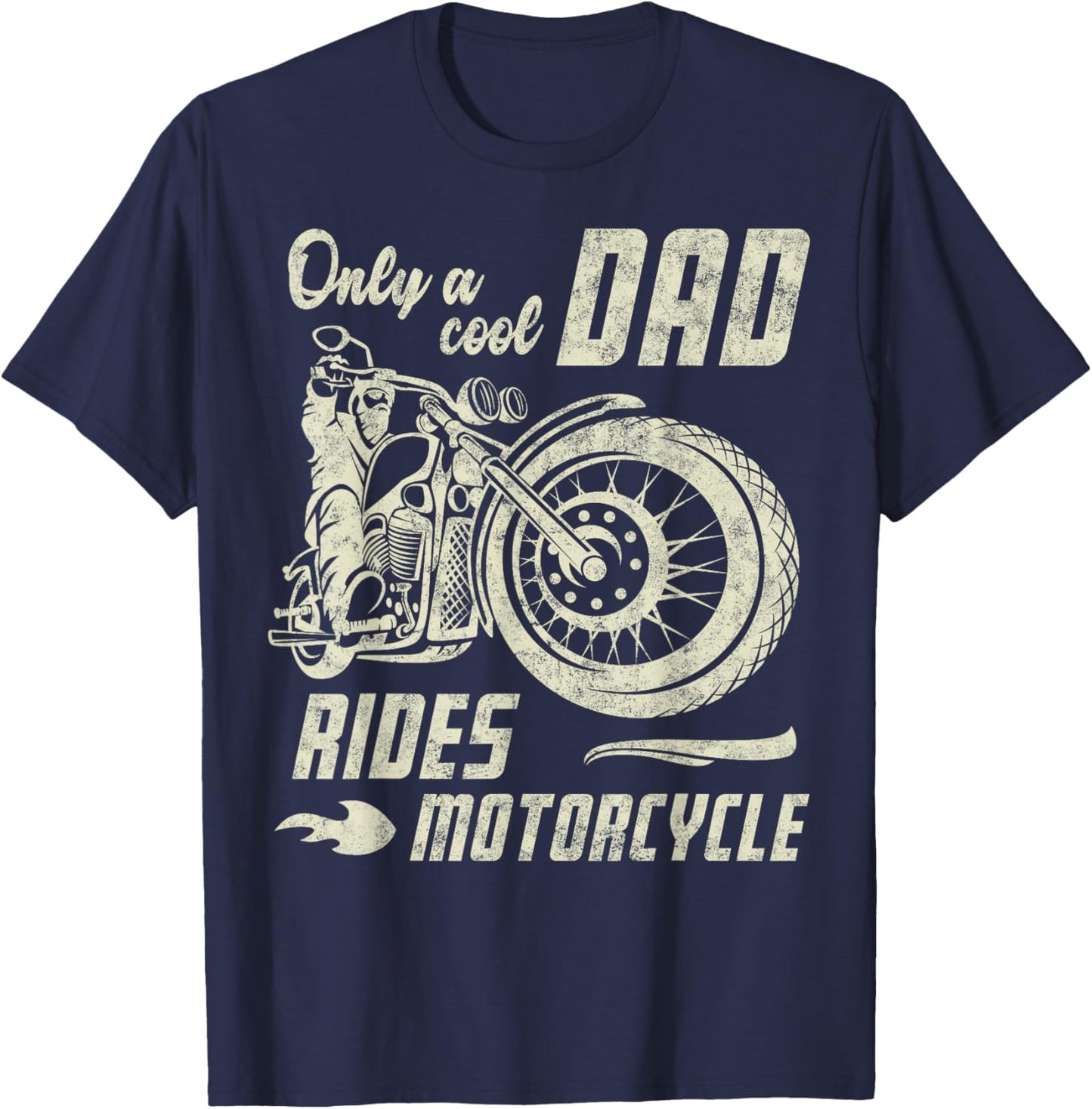 Only a Cool Dad Rides Motorcycle Father's Day Biker Dad T-Shirt - T-Shirt | Navy